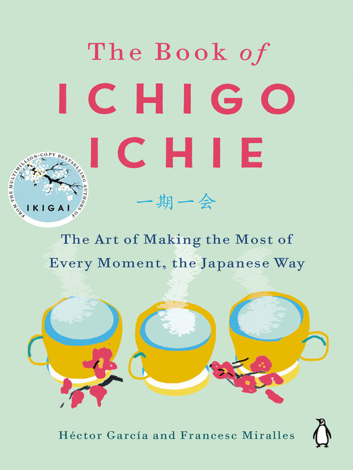 Title details for The Book of Ichigo Ichie by Héctor García - Available